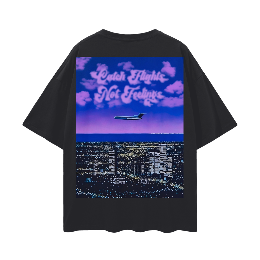 Catch Flights Not Feelings,All Shirts